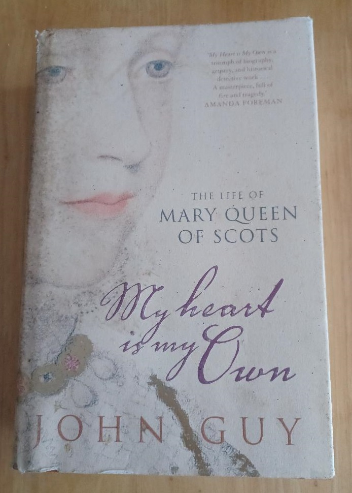 The Life of Mary Queen of Scots